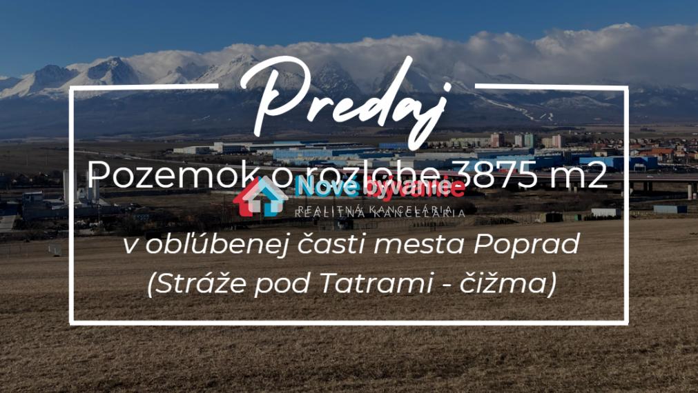 Predaj pozemku (3875 m²) Poprad – Stráže