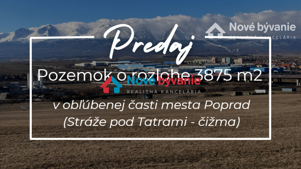 Predaj pozemku (3875 m²) Poprad – Stráže